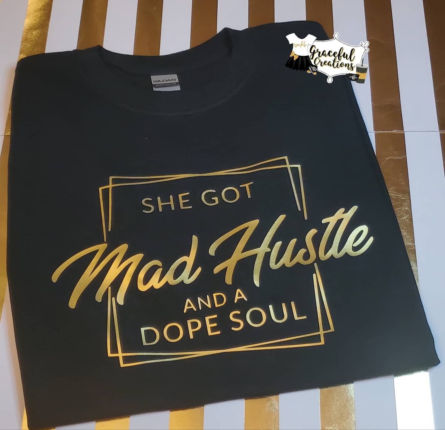 She Got Mad Hustle and a Dope Soul Tee Shirt