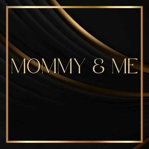 Mommy & Me