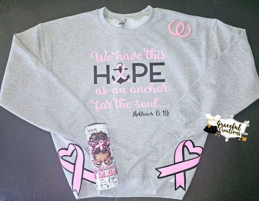 We Have This Hope Breast Cancer Ribbon Crewneck Sweatshirt