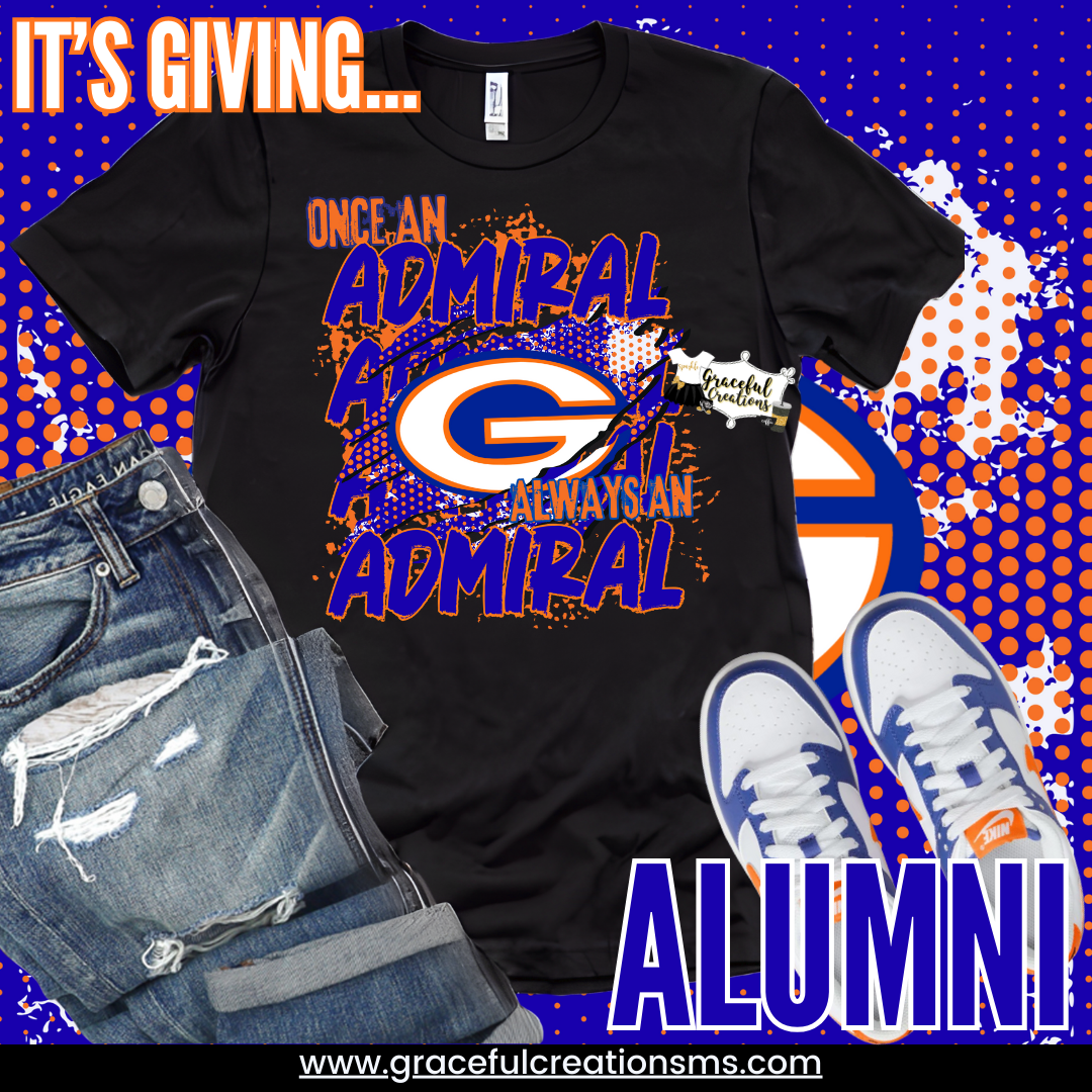 Once An Admiral, Always An Admiral Tee