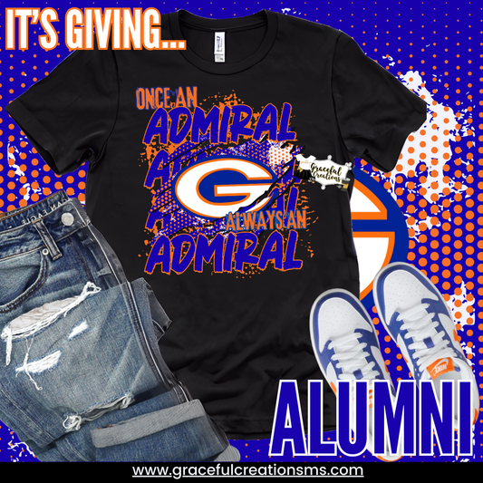 Once An Admiral, Always An Admiral Tee