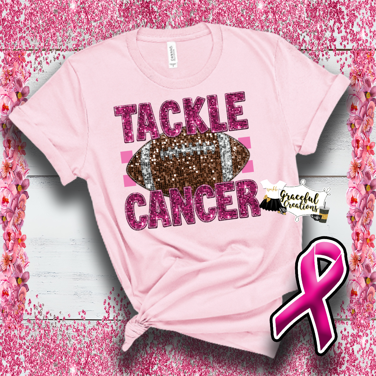 Tackle Cancer Custom T-Shirt