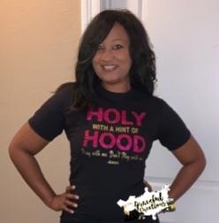 Holy With a Hint of Hood, Personalized, Custom T-Shirt