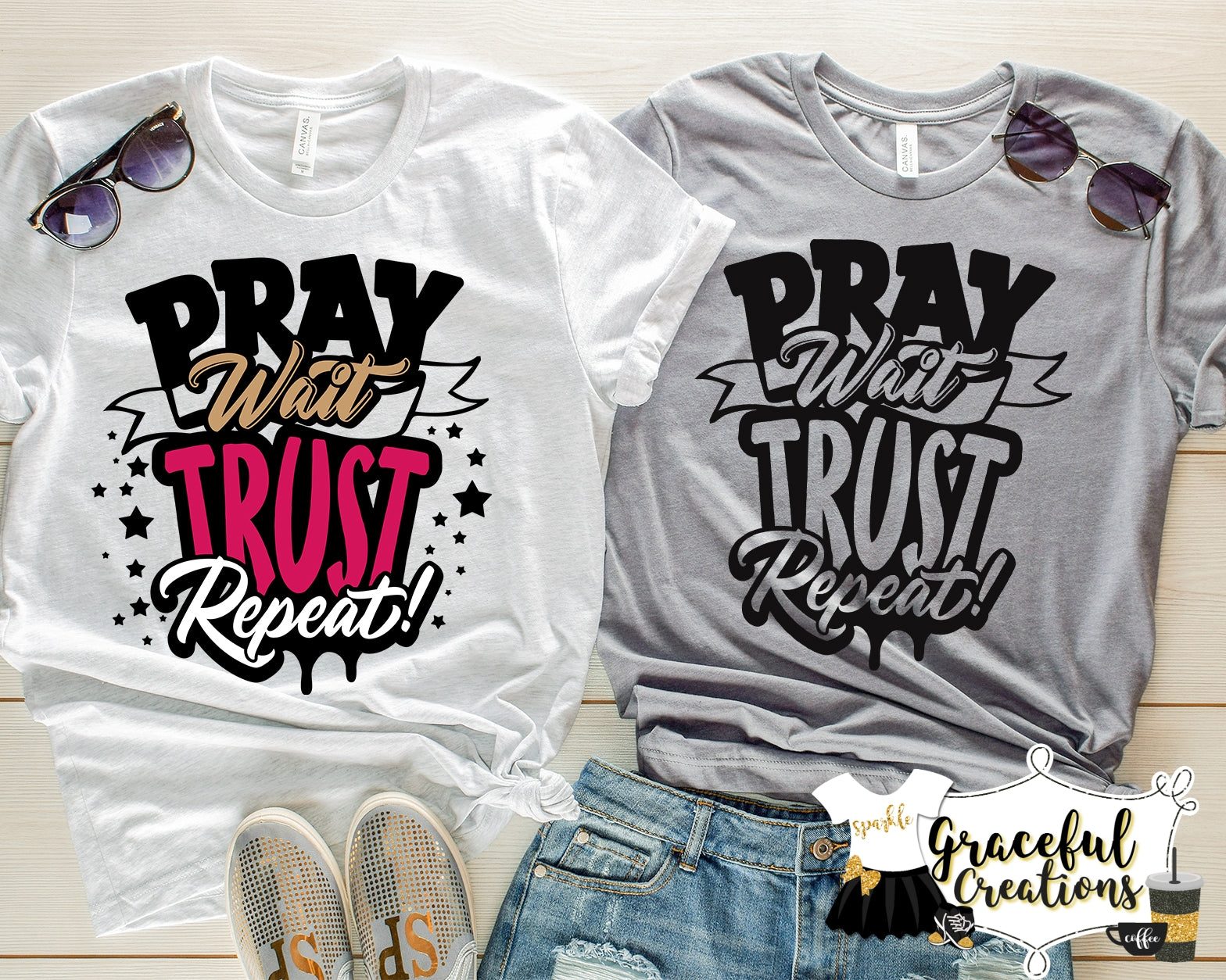 Pray. Wait. Trust. Repeat. Shirt