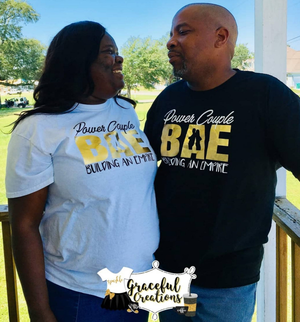 Power Couple BAE Building An Empire, Personalized, Custom T-Shirt