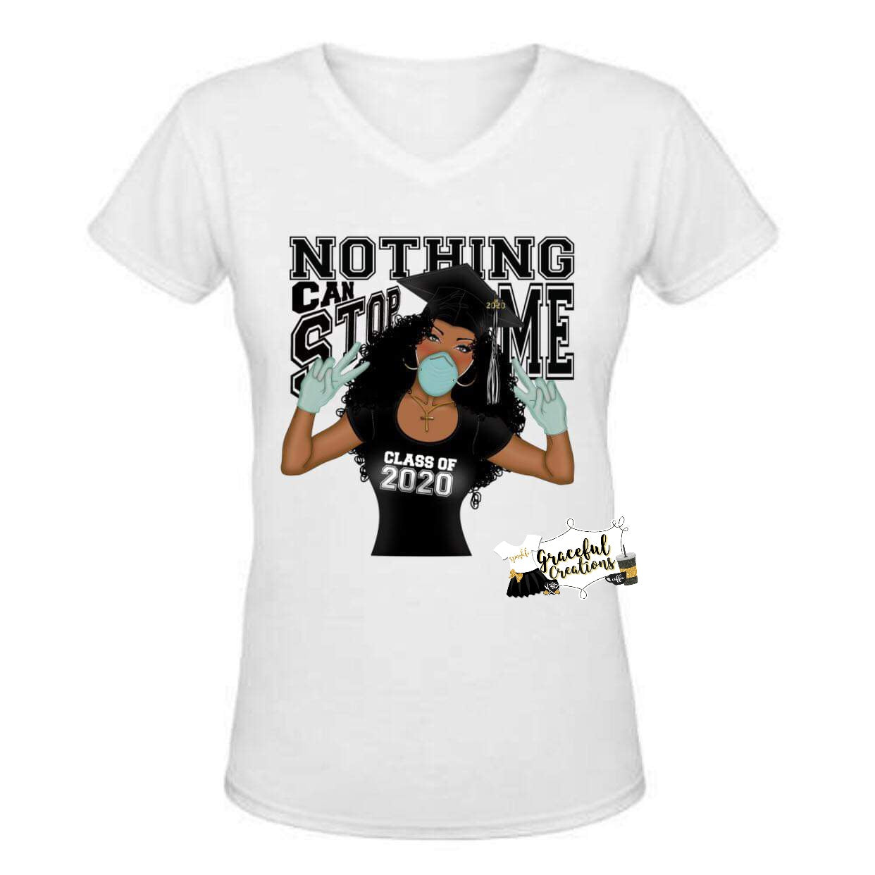 Nothing Can Stop Me - Class of 2020, Personalized, Custom T-Shirt