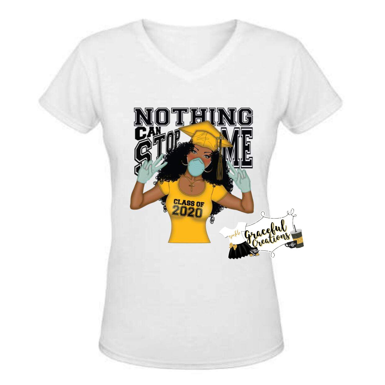 Nothing Can Stop Me - Class of 2020, Personalized, Custom T-Shirt