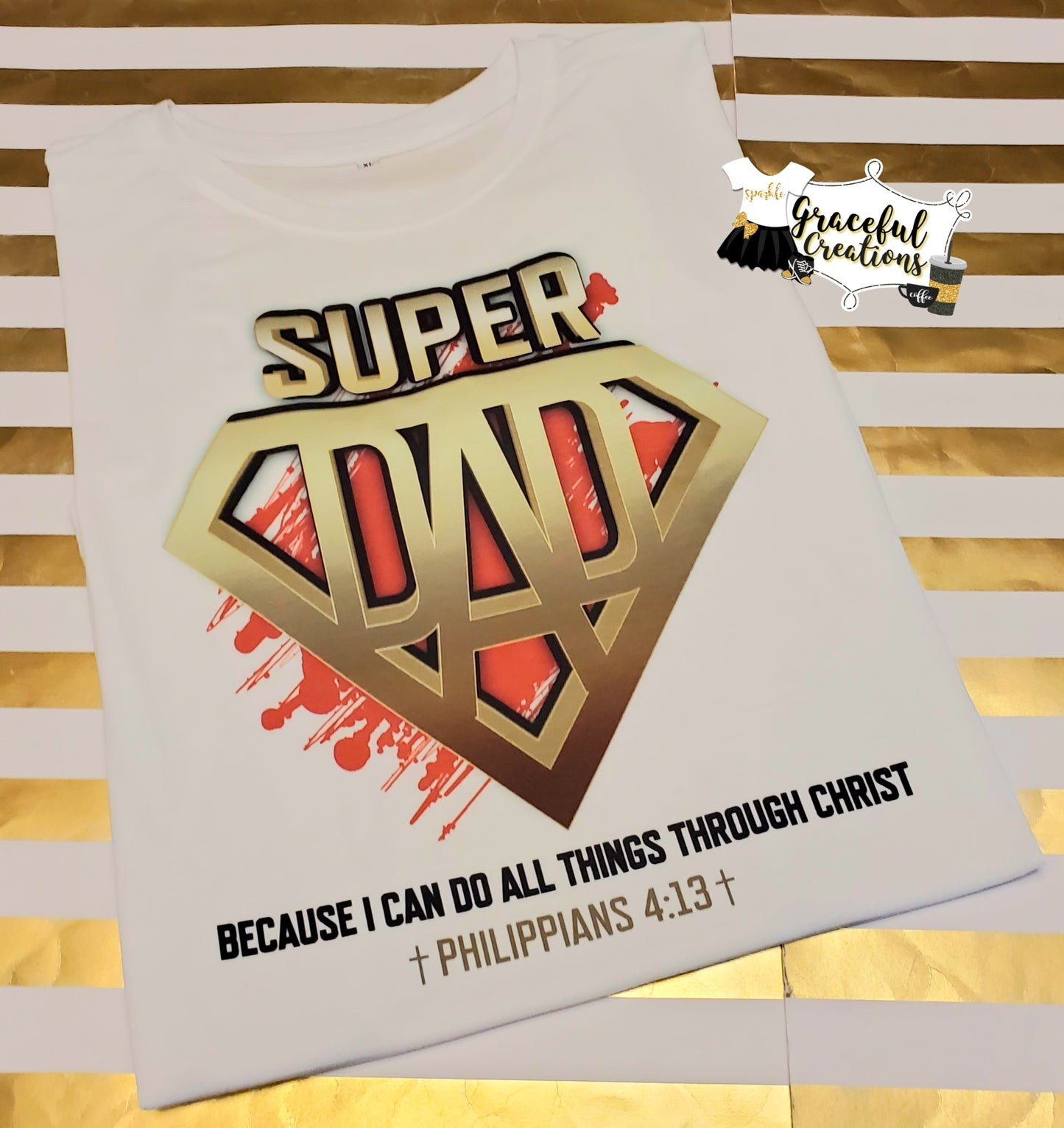 Super Dad - Philippians 4:13 Tee Shirt