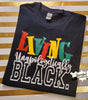 Living Unapologetically Black, Personalized, Custom T-Shirt