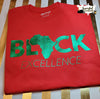 Load image into Gallery viewer, Black Excellence, Custom T-Shirt