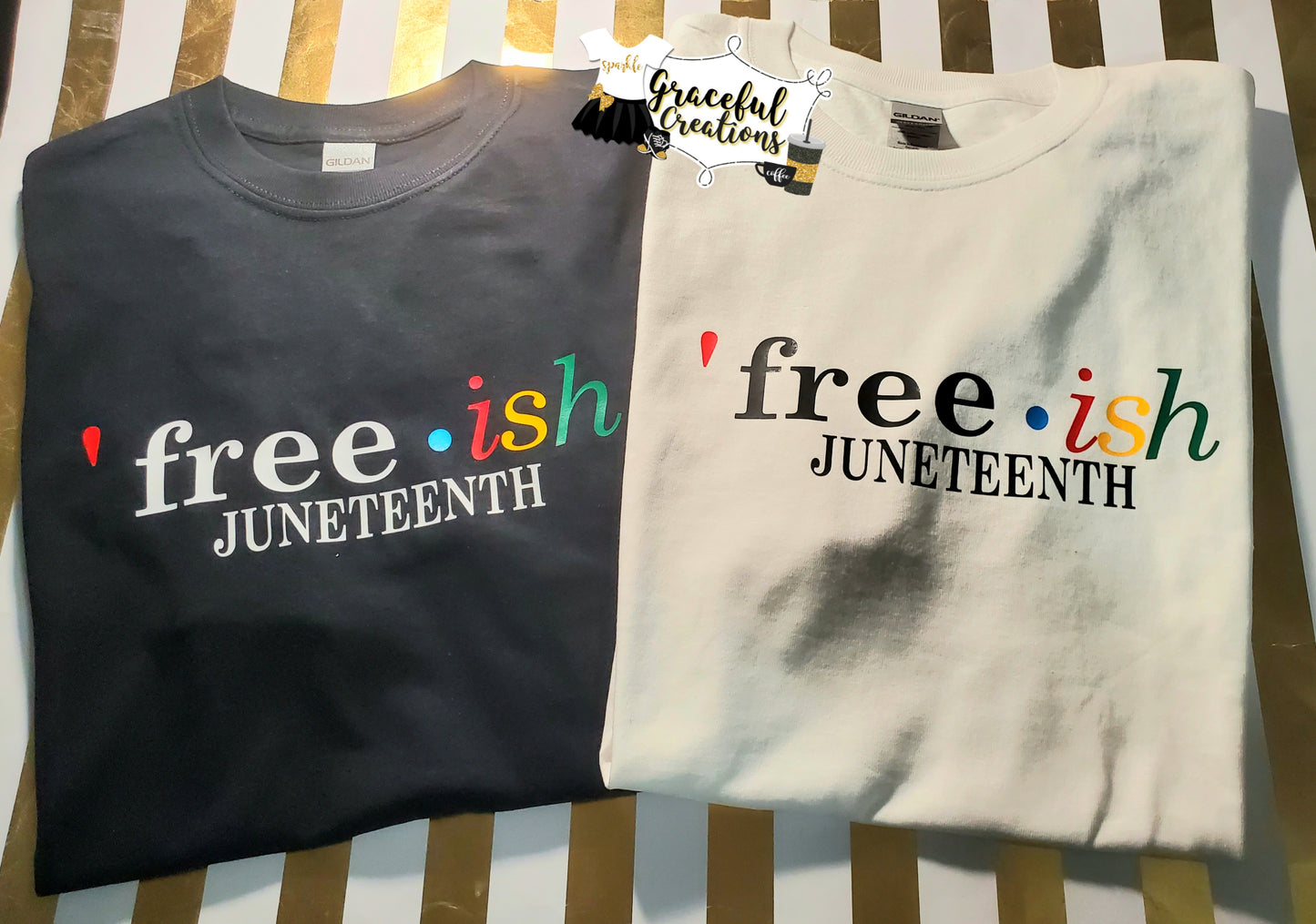 Free•ish Juneteenth Custom T-Shirt