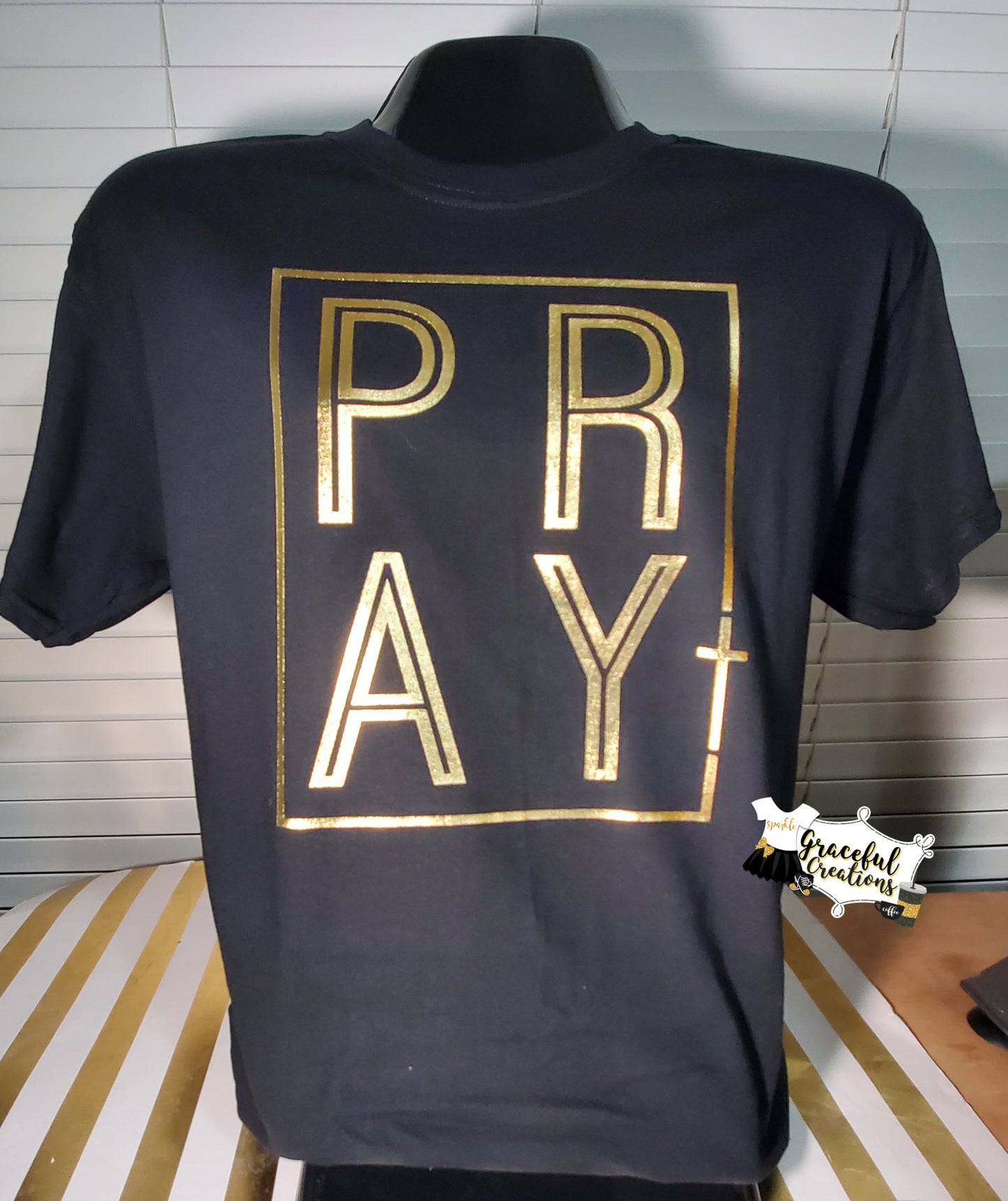 PRAY Custom T-Shirt