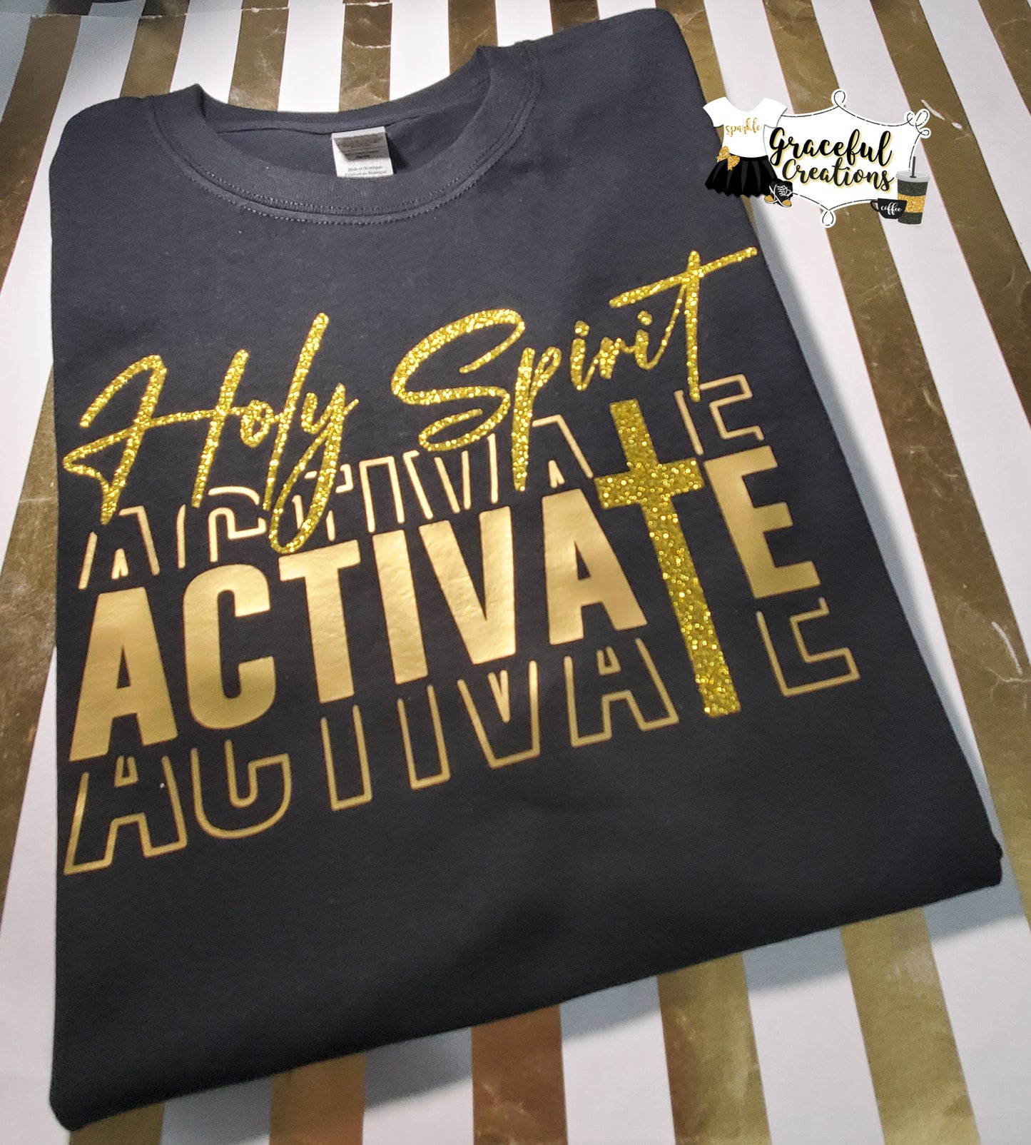 Holy Spirit Activate w/Cross Custom T-Shirt