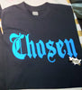 Chosen T-Shirt