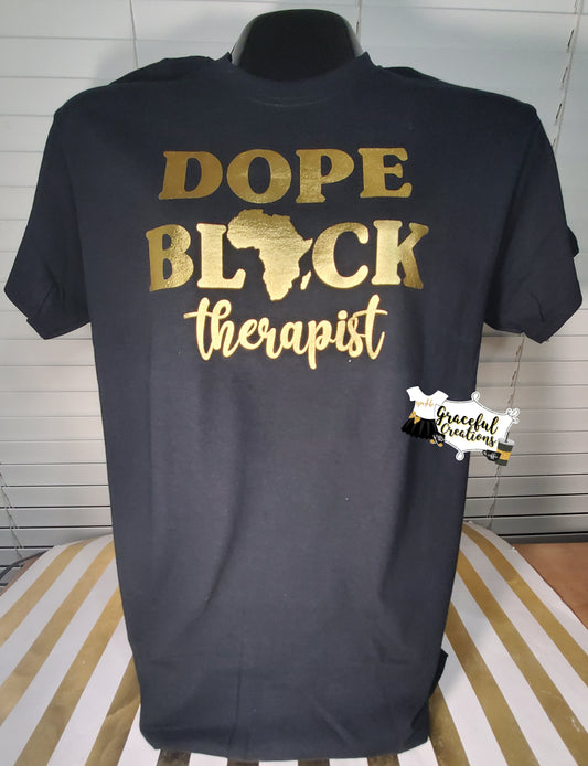 Dope Black Therapist T-Shirt