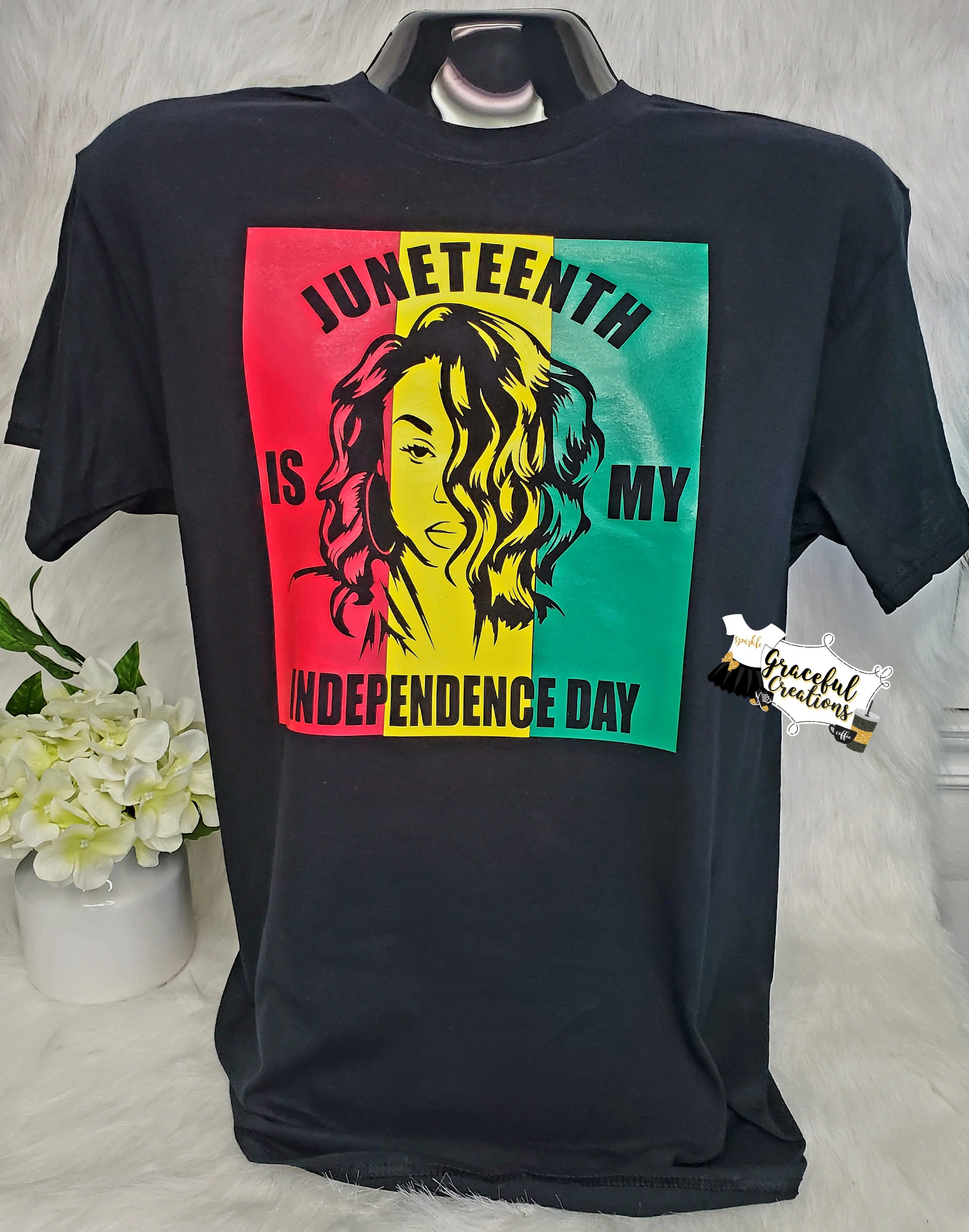 Juneteenth Is My Indepedence Day T-Shirt
