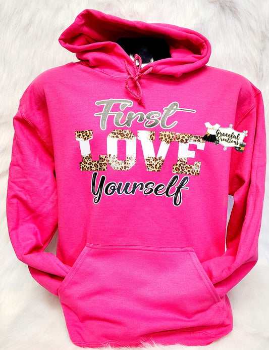 First Love Yourself Hoodie