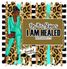 By His Stripes, I Am Healed PNG
