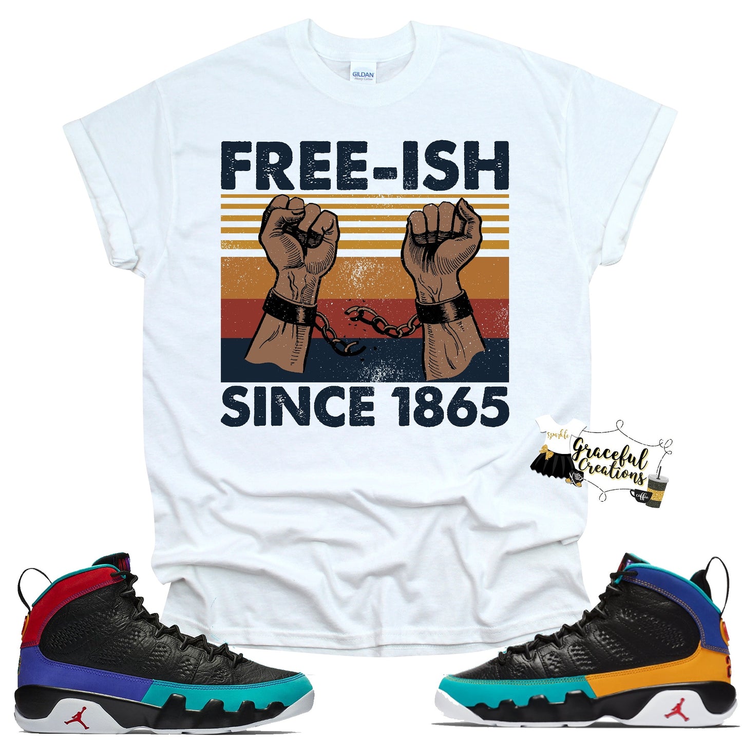 Juneteenth Free-ish Since 1865 , Custom T-Shirt