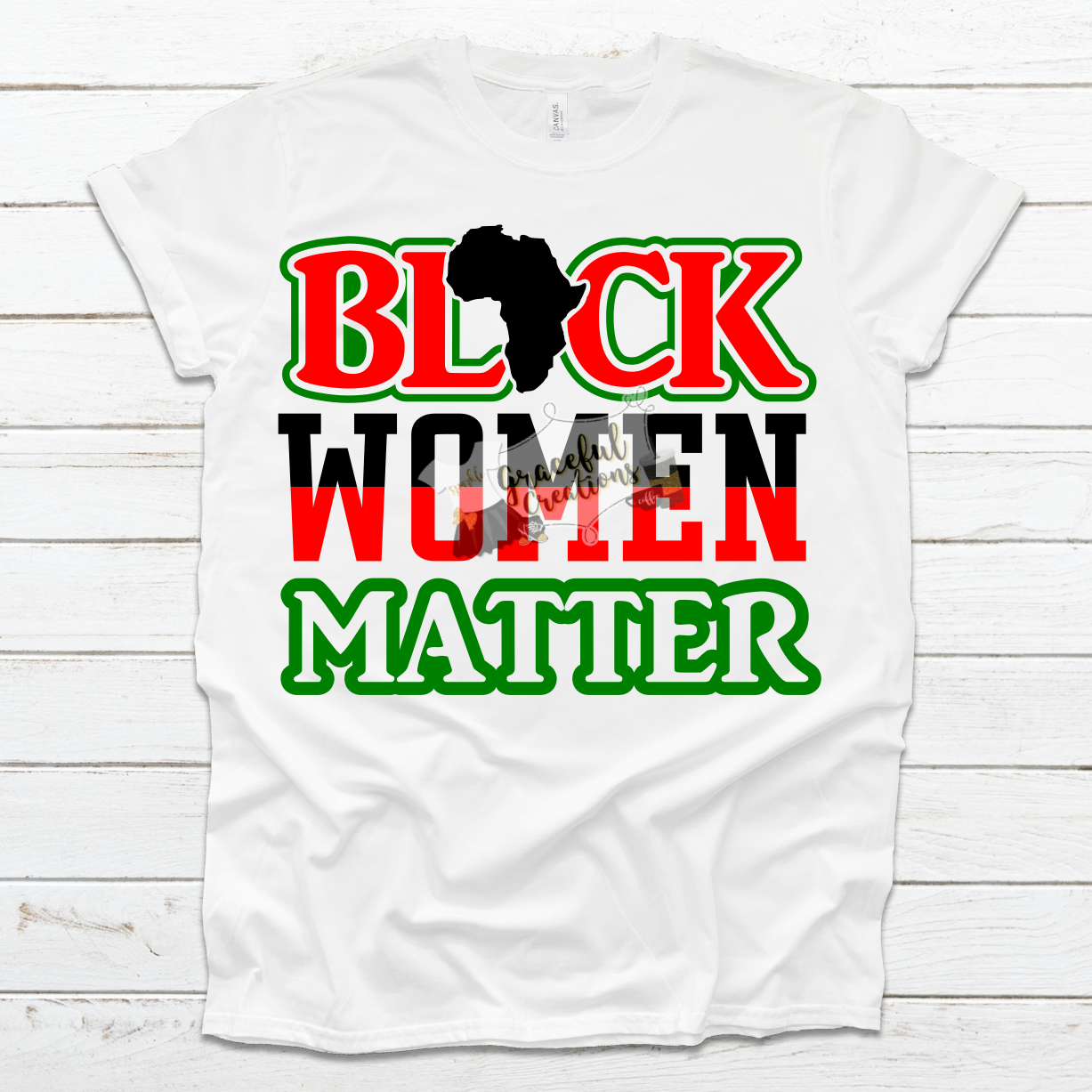 Black Women Matter, Custom T-Shirt