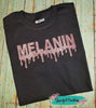 Dripping in Melanin - Rose Gold, African Queen, African-American, Melanin, Personalized, Custom T-Shirt
