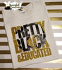 Pretty Black & Educated, African Queen, African-American, Melanin, Personalized, Custom T-Shirt